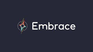 Embrace Overview