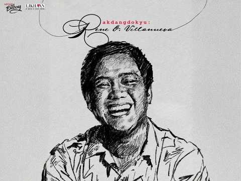 Akdang Dokyu: Ang Buhay, Mga Akda, at Pamana ni Rene O. Villanueva