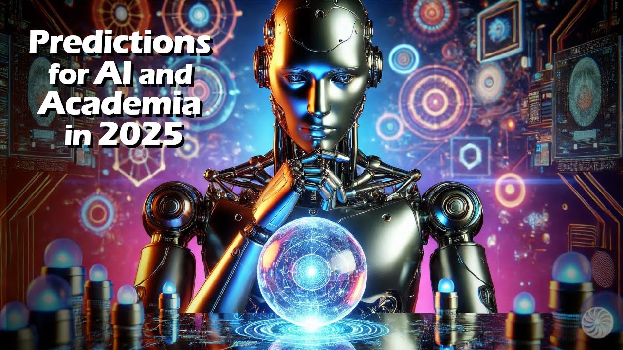 Predictions for AI and Academia 2025