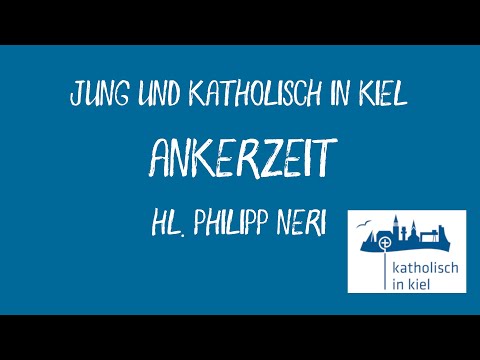 AnkerZeit Philipp Neri