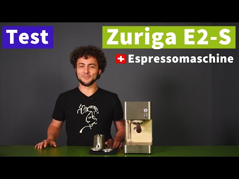 Zuriga E2 S - Schweizer Espressomaschine als Geheimtipp [Deutsch]