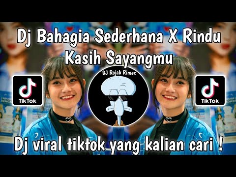 DJ KU BAHAGIA DENGANMU HANYA DENGAN DIRIMU | DJ BAHAGIA SEDERHANA X RINDU KASIH SAYANGMU