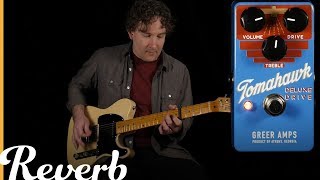 Video thumbnail for Greer Amps Tomahawk Deluxe Drive | Reverb Tone Report by Reverb
