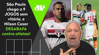 ‘Esses caras não tem vergonha? O São Paulo é gigante!’ Nilson desabafa contra jogadores