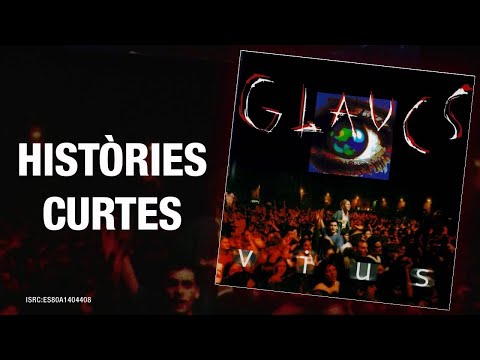 Històries curtes - Vius - Glaucs