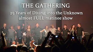 The Gathering, 25 Years of Diving into the Unknown, the Anniversary, almost Full one, Doornroosje