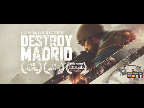 DESTROY MADRID 🎬 an action / Sci-Fi Short Film by Joseba Alfaro