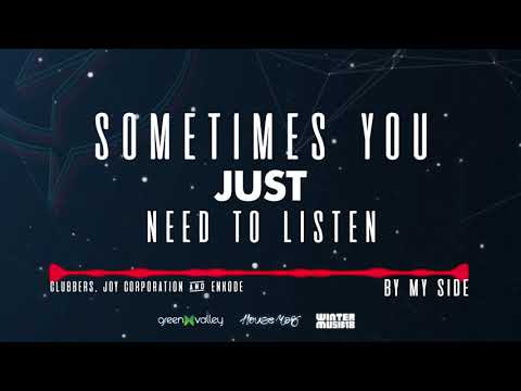 Clubbers, Joy Corporation and Enkode - By my side (Winter Music 2018 Anthem)