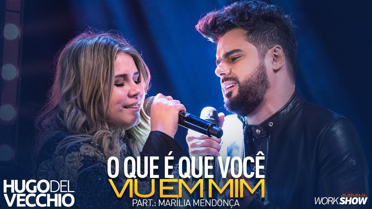 Hugo Del Vecchio - O Que é Que Você Viu em Mim part. Marília Mendonça - IG: @hugodelvecchio