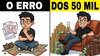​VOCÊ Tem POUCO CUIDADO Com Seus 50 Mil (E Vai Quebrar Por Isso).