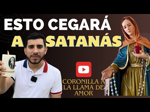 CROWN OF THE FLAME OF LOVE, SATAN WILL BE BLINDED