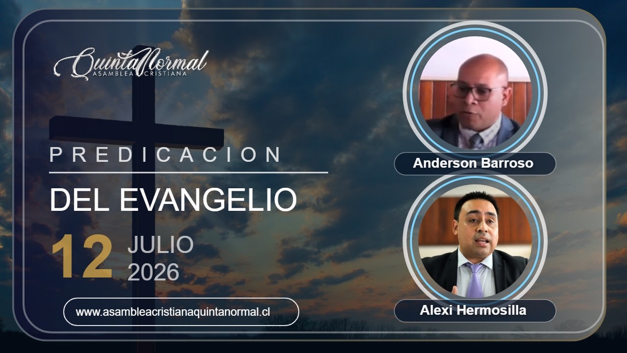 Miniatura de Predicación del Evangelio - 12-07-2026 | Anderson Barroso - Alexi Hermosilla