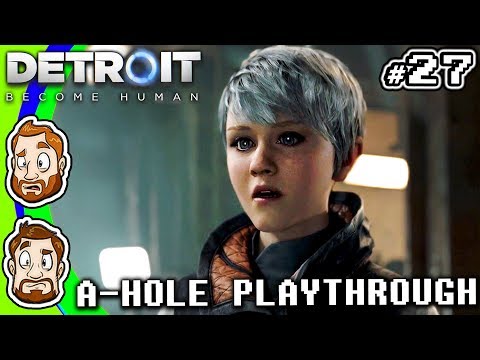 Detroit (A-Hole Playthrough) - PART 27: Personality Disorder | CHAD & RUSS