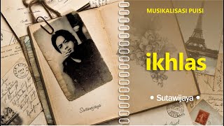 Download lagu IKHLAS #musikalisasipuisi #puisisepi #puisiindonesia mp3