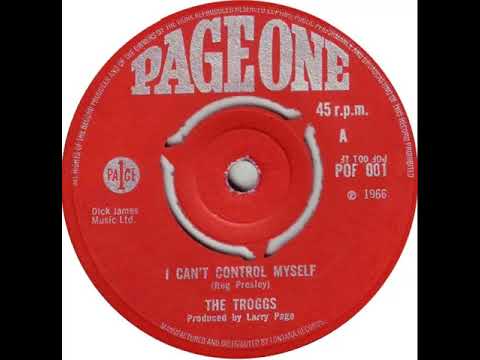 UK New Entry 1966 (305) The Troggs - I Can't Control Myself