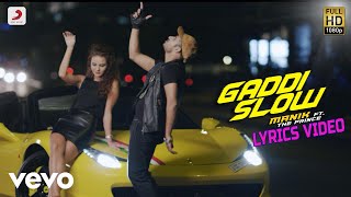 Manik - Gaddi Slow feat. Prince | Lyrics Video ft. The Prince