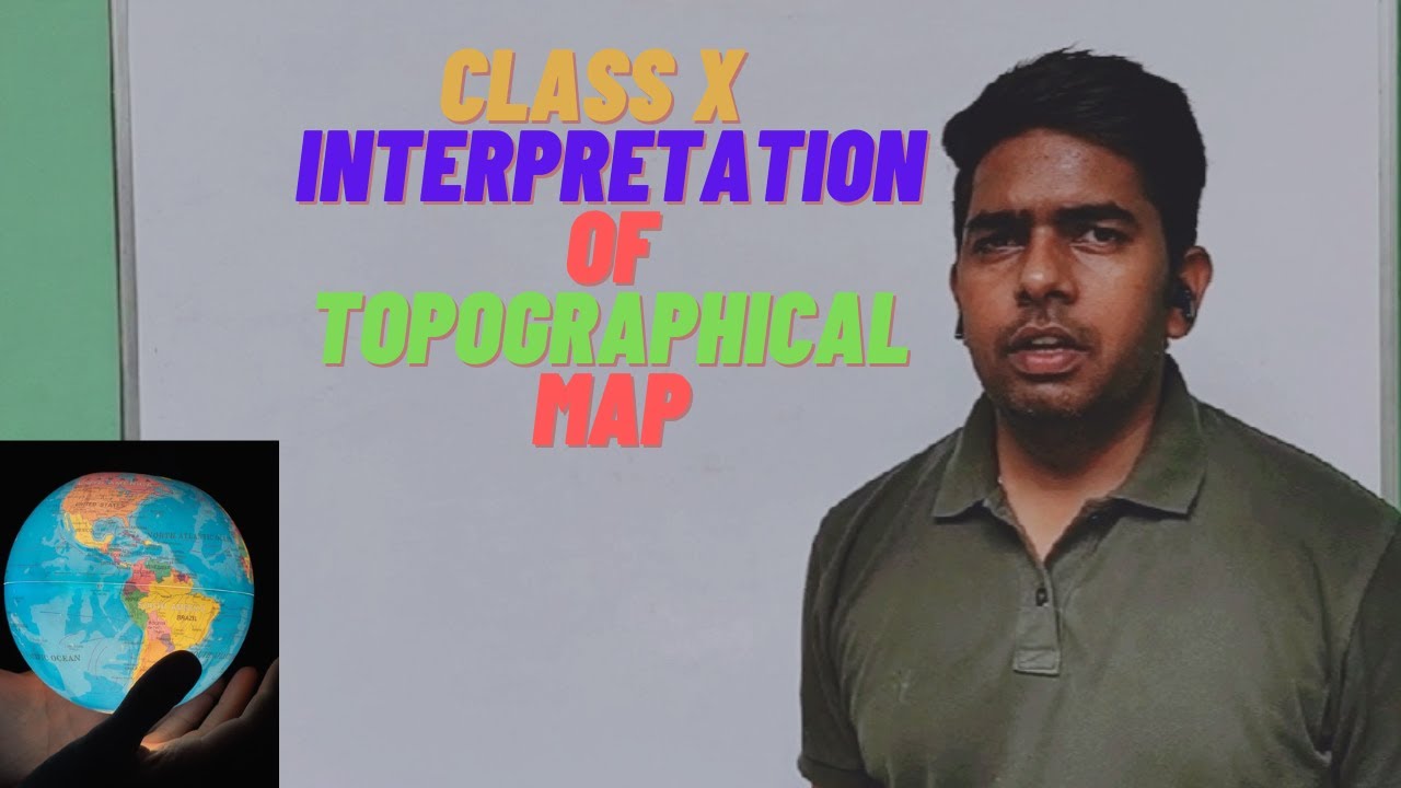Class X  Interpretation of Topographical map