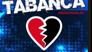 Bunji Garlin - Carnival Tabanca Remix feat Tarrus Riley