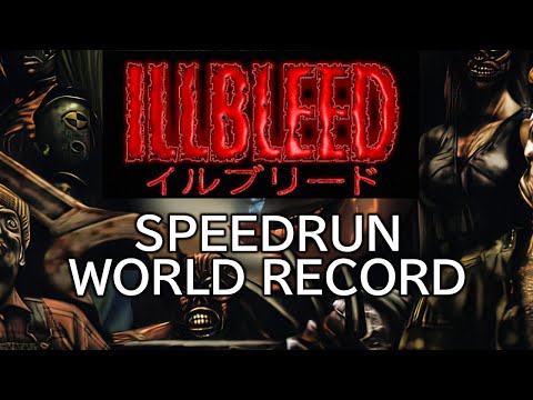 Illbleed Any% Speedrun World Record in 1:17:11