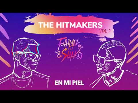 En Mi Piel - Fainal & Shako (The Hitmakers Vol.1)