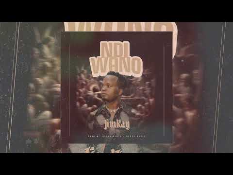 JimKay - Ndi Wano (Official HQ Audio)