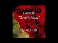 Rancid - Gave It Away Lyrics Music Video