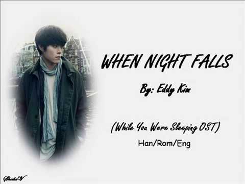 Eddy Kim - When Night falls 긴 밤이 오면 (While You Were Sleeping OST Part 1) Lyrics (Han/Rom/Eng)