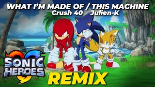 Sonic Heroes: Crush 40 - What I&#39;m Made Of (80s Synthwave Drum &amp; Bass Remix)