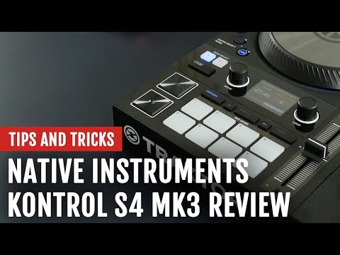 Review: Native Instruments Traktor Kontrol S4 Controller | Tips and Tricks