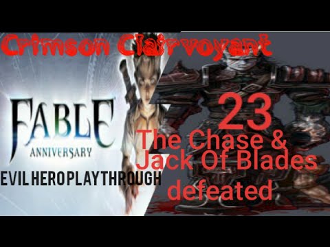 Fable Anniversary gameplay, Evil Hero playthrough part 23, The Chase & Jack of Blades Confrontation