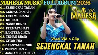 Download lagu MAHESA MUSIC FULL ALBUM 2026💕SEJENGKAL TANAH💕KERTAS & API💕FATAMORGANA💕GHIBAH💕NASIB BUNGA💕PERMATA.,💕 mp3