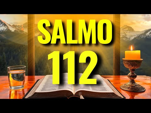 SALMO 112 PARA PROTEÇÃO DA FAMÍLIA, ABERTURA DE CAMINHO, ABUNDÂNCIA DIVINA E MILAGRES NA SUA VIDA!