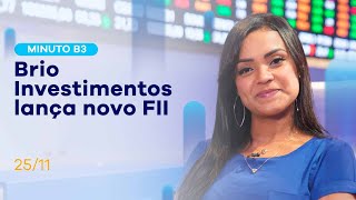 Minuto B3 | Brio Investimentos lança novo Fundo de Investimentos Imobiliários