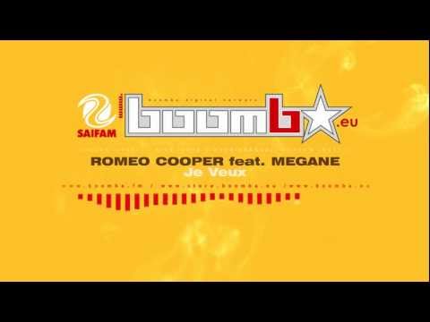 ROMEO COOPER feat. MEGANE - Je Veux (Radio Edit)