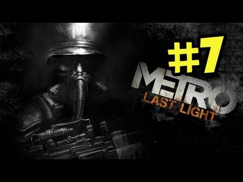 Metro Last Light Walkthrough - Part 7 - Helping Hand (PC 1080p Gameplay)