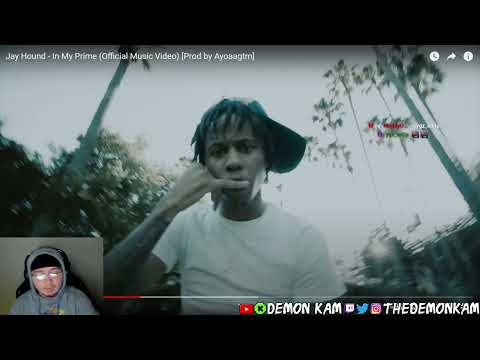 Demon Kam Reacts to Jay Hound - In My Prime (Official Music Video) [Prod by Ayoaagtm]