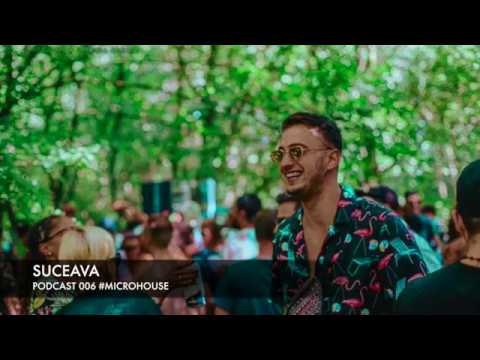 SUCEAVA | PODCAST 006 #MICROHOUSE