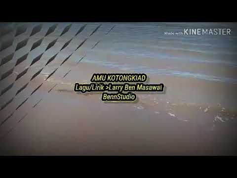 Amu Kotongkiad | Larry Ben Masawat | PROMO 2020