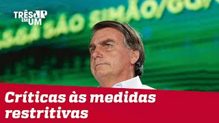 Bolsonaro diz que Brasil deve ‘deixar de frescura’ no combate ao vírus