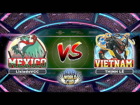 Pokémon World Cup 2022 VR - WEEK 4: LisiadoVGC vs THINH LE