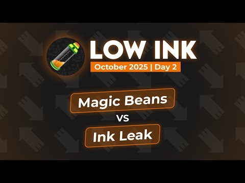 Magic Beans vs Ink Leak | Low Ink October 2025 - Day 2