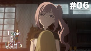 Download lagu Lapis Re：LiGHTs - Episode 06 [English Sub] mp3