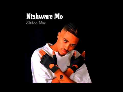 Ntsware Mo ( Slido Man )