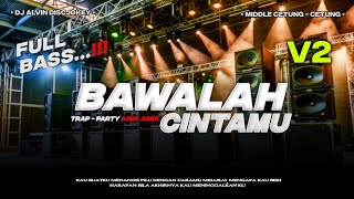 Download lagu DJ BAWALAH CINTAMU TRAP PARTY REMIX TERBARU 2026 (Middle Nulup Nrotok Style) Mengkane Viral TikTok‼️ mp3 Download lagu DJ BAWALAH CINTAMU TRAP PARTY REMIX TERBARU 2026 (Middle Nulup Nrotok Style) Mengkane Viral TikTok‼️ mp3
