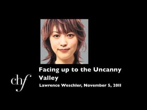 Lawrence Weschler: Facing Up to the Uncanny Valley