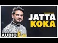 Jatta Koka (Full Audio) | Kulwinder Billa | Beat Inspector | Latest Punjabi Songs 2019