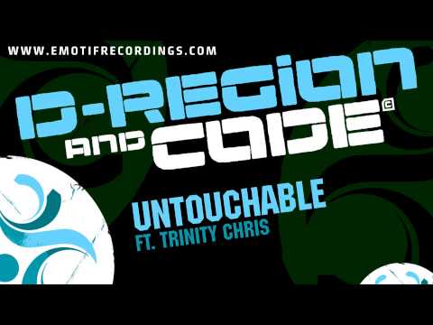 D-Region & Code feat Trinity Chris - Untouchable