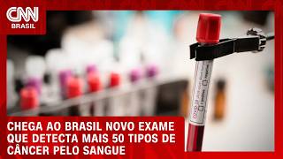 Vídeo: Exame de sangue que detecta mais de 50 tipos de câncer chega ao Brasil | CNN PRIME TIME