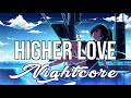 Nightcore Higher Love Kygo Whitney Houston