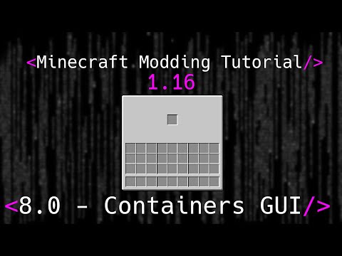 Cy4's Modding - Minecraft Modding Tutorial 1.16 | 8.0 - Containers + GUIs